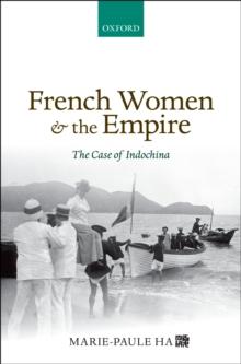 French Women and the Empire : The Case of Indochina