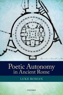 Poetic Autonomy in Ancient Rome