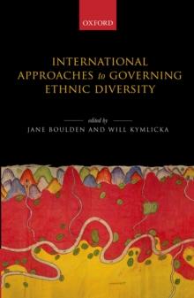 International Approaches to Governing Ethnic Diversity