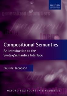 Compositional Semantics : An Introduction to the Syntax/Semantics Interface