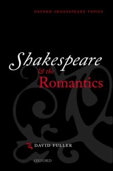 Shakespeare and the Romantics