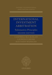 International Investment Arbitration : Substantive Principles