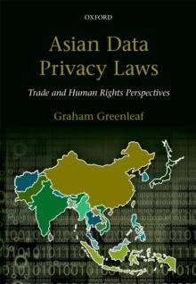 Asian Data Privacy Laws : Trade & Human Rights Perspectives