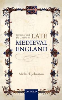 Romance and the Gentry in Late Medieval England