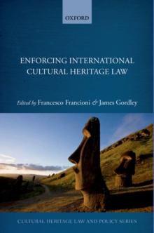 Enforcing International Cultural Heritage Law