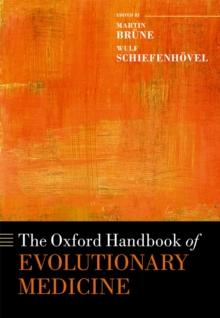 The Oxford Handbook of Evolutionary Medicine