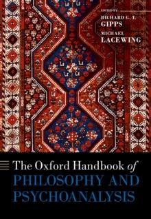 The Oxford Handbook of Philosophy and Psychoanalysis