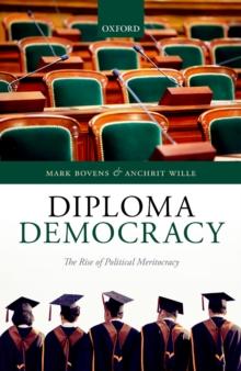 Diploma Democracy : The Rise of Political Meritocracy