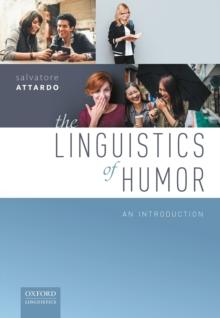 The Linguistics of Humor : An Introduction