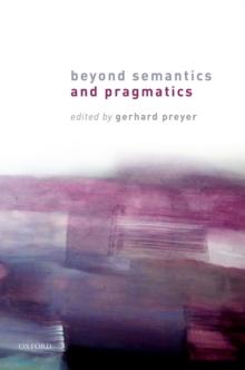 Beyond Semantics and Pragmatics