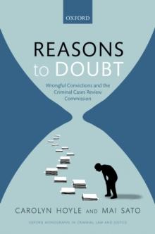 Reasons to Doubt : Wrongful Convictions and the Criminal Cases Review Commission