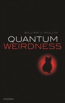 Quantum Weirdness