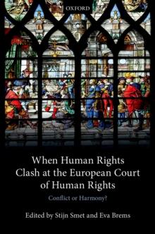 When Human Rights Clash at the European Court of Human Rights : Conflict or Harmony?