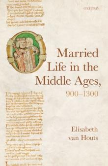 Married Life in the Middle Ages, 900-1300