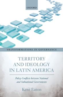 Territory and Ideology in Latin America : Policy Conflicts between National and Subnational Governments