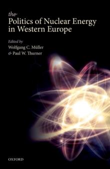 The Politics of Nuclear Energy in Western Europe