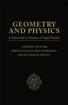 Geometry and Physics: Volume I : A Festschrift in honour of Nigel Hitchin