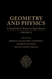 Geometry and Physics: Volume 2 : A Festschrift in honour of Nigel Hitchin