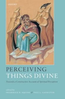 Perceiving Things Divine : Towards a Constructive Account of Spiritual Perception