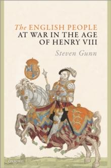 The English People at War in the Age of Henry VIII