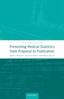 Presenting Medical Statistics from Proposal to Publication