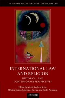 International Law and Religion : Historical and Contemporary Perspectives