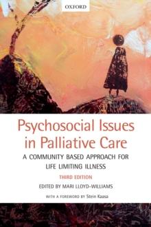 Psychosocial Issues in Palliative Care : A community based approach for life limiting illness