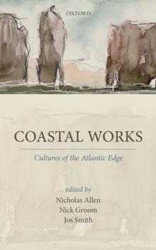 Coastal Works : Cultures of the Atlantic Edge