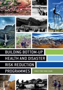 Building Bottom-up Health and Disaster Risk Reduction Programmes