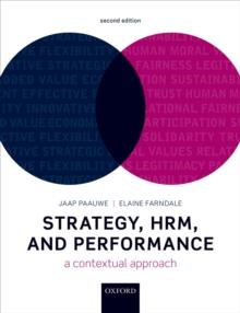 Strategy, HRM, and Performance : A Contextual Approach