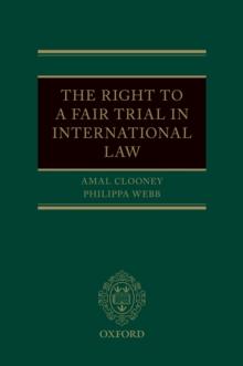 The Right to a Fair Trial in International Law