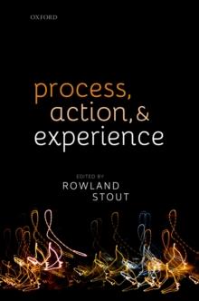 Process, Action, and Experience