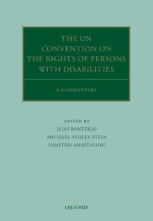 The UN Convention on the Rights of Persons with Disabilities : A Commentary