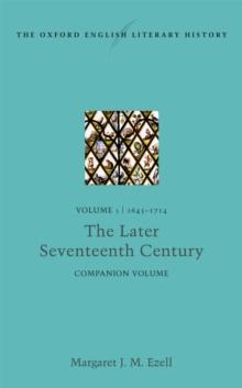 The Oxford English Literary History : Volume V: 1645-1714: The Later Seventeenth Century