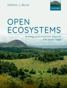 Open Ecosystems : ecology and evolution beyond the forest edge