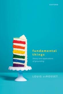 Fundamental Things : Theory and Applications of Grounding