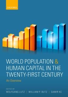 World Population & Human Capital in the Twenty-First Century : An Overview