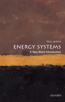 Energy Systems: A Very Short Introduction