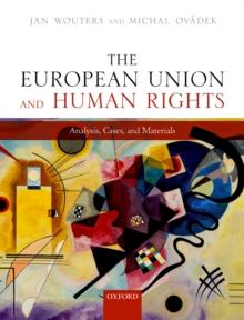 The European Union and Human Rights : Analysis, Cases, and Materials