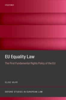 EU Equality Law : The First Fundamental Rights Policy of the EU