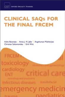 Clinical SAQs for the Final FRCEM