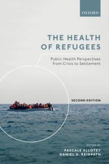 The Health of Refugees : Public Health Perspectives from Crisis to Settlement