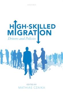 High-Skilled Migration : Drivers and Policies