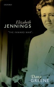 Elizabeth Jennings : 'The Inward War'