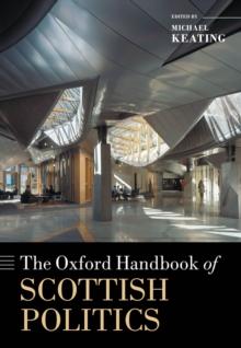 The Oxford Handbook of Scottish Politics