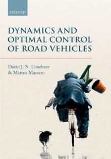 Dynamics and Optimal Control of Road Vehicles