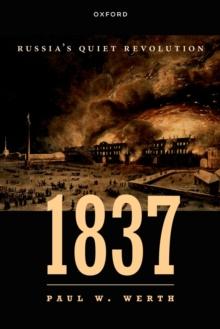 1837 : Russia's Quiet Revolution