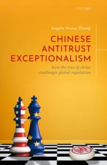 Chinese Antitrust Exceptionalism : How The Rise of China Challenges Global Regulation