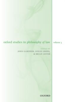 Oxford Studies in Philosophy of Law Volume 3