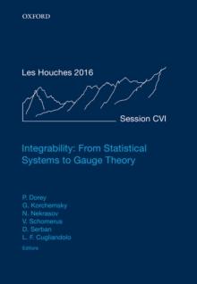 Integrability: From Statistical Systems to Gauge Theory : Lecture Notes of the Les Houches Summer School: Volume 106, June  2016